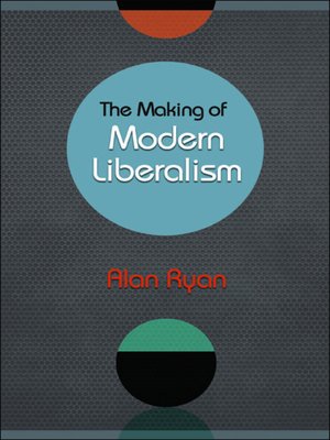 cover image of The Making of Modern Liberalism